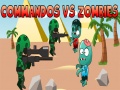 Igra Commandos vs Zombies