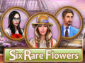 Igra Six Rare Flowers