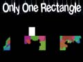 Igra only one rectangle