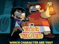 Igra Victor and Valentino Which character are you?