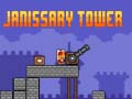 Igra Janissary Tower