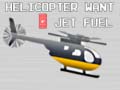 Igra Helicopter Want Jet Fuel
