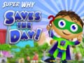 Igra Super Why Saves the Day