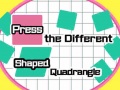 Igra Press The Different Shaped Quadrangle