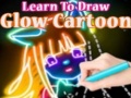 Igra Learn to Draw Glow Cartoon