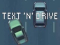 Igra Text 'n' Drive