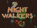 Igra Night walkers