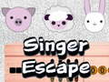 Igra Singer Escape