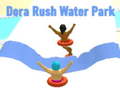 Igra Dora Rush Water Park