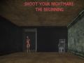 Igra Shoot Your Nightmare: The Beginning