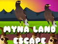 Igra Myna Land Escape