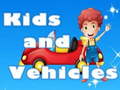 Igra Kids and Vehicles 