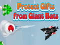 Igra Protect Gifts from Giant Bats