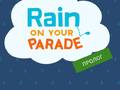 Igra Rain on Your Parade