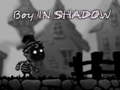 Igra Boy in shadow 