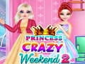 Igra Princess Crazy Weekend 2