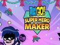 Igra Teen Titans Go: Superhero Maker