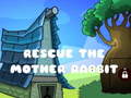Igra Rescue The Mother Rabbit