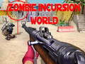 Igra Zombie Incursion World