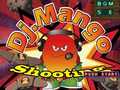 Igra Dj. Mango Shooting