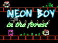 Igra Neon Boy in the forest