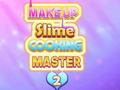 Igra Make Up Slime Cooking Master 2
