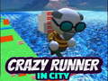 Igra Crazy Runner in City