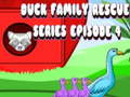 Igra Duck Family Rescue Series Episode 4