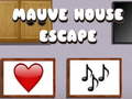 Igra Mauve House Escape