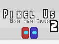 Igra Pixel Us Red and Blue 2