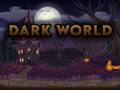 Igra Dark World