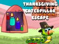 Igra Thanksgiving Caterpillar Escape 