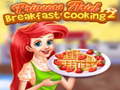 Igra Princess Ariel Breakfast Cooking 2