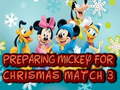 Igra Preparing Mickey For Christmas Match 3