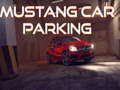 Igra Mustang Car Parking