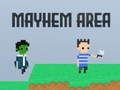 Igra Mayhem Area