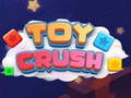 Igra Toy Crush