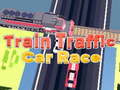 Igra Train Traffic Car Race