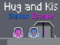 Igra Hug and Kis Station Escape