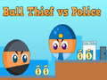 Igra Ball Thief vs Police