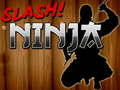 Igra Slash Ninja