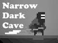 Igra Narrow Dark Cave