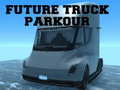 Igra Future Truck Parkour