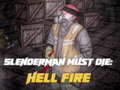 Igra Slenderman Must Die: Hell Fire