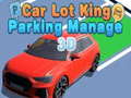 Igra Car Lot King Parking Manage 3D