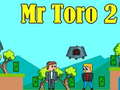 Igra Mr Toro 2