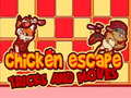 Igra Chicken Escape Tricks and moves