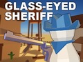 Igra Glass-Eyed Sheriff