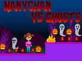 Igra Nanychan vs Ghosts