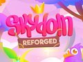 Igra Skydom: Reforged